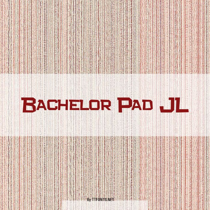 Bachelor Pad JL example